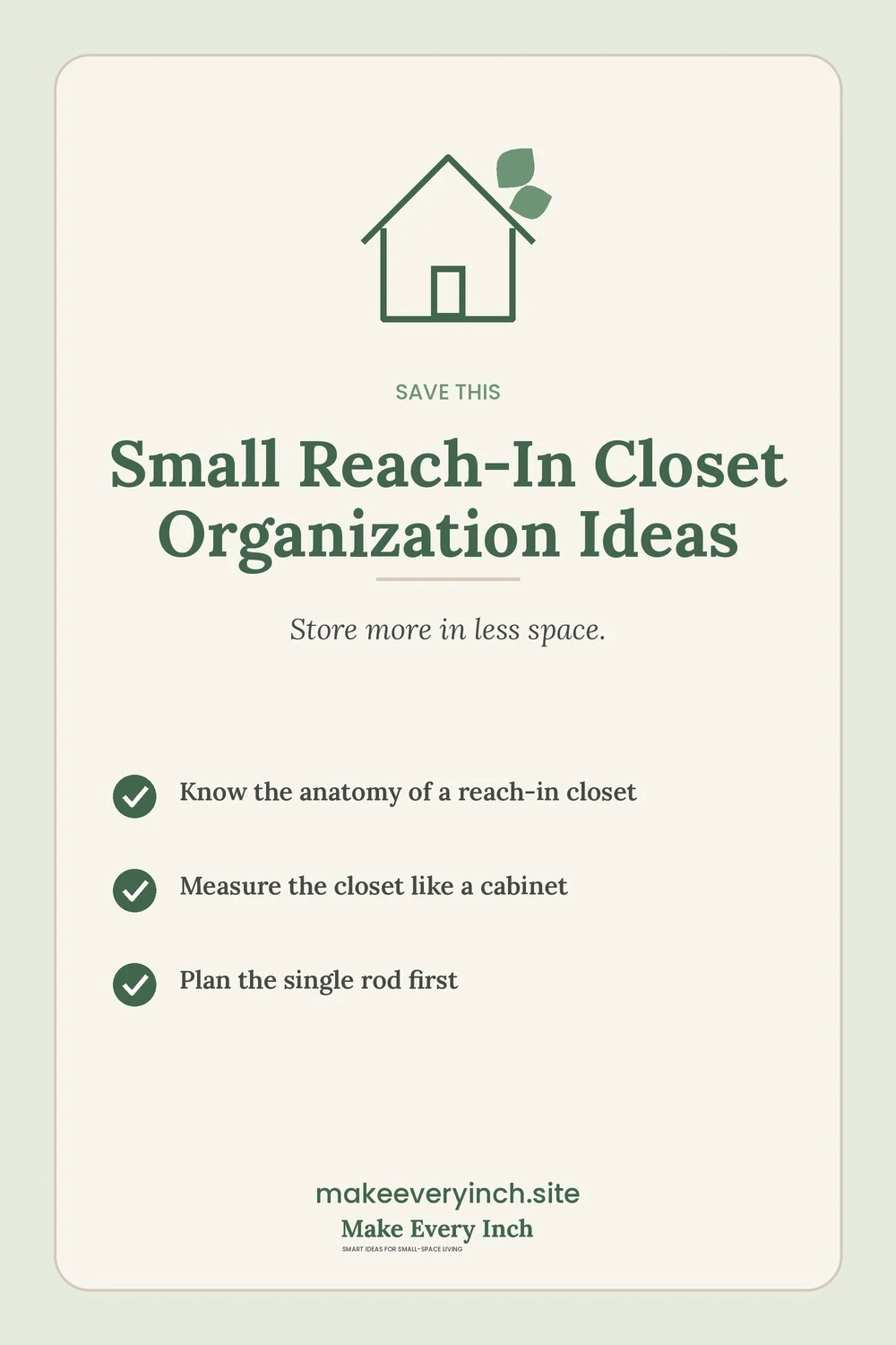 Save-this Pinterest pin with a short checklist for: Small Reach-In Closet Organization Ideas