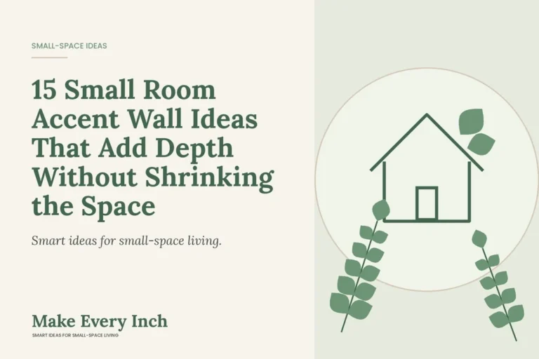 15 Small Room Accent Wall Ideas That Add Depth Without Shrinking the Space, Make Every Inch cover with a house and leaf illustration