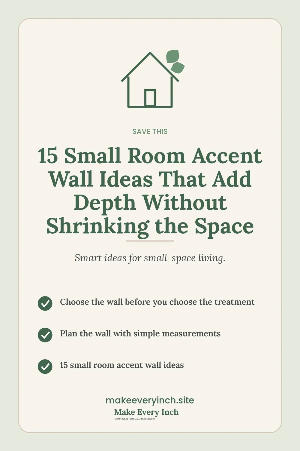 Save-this Pinterest pin with a short checklist for: 15 Small Room Accent Wall Ideas That Add Depth Without Shrinking the Space