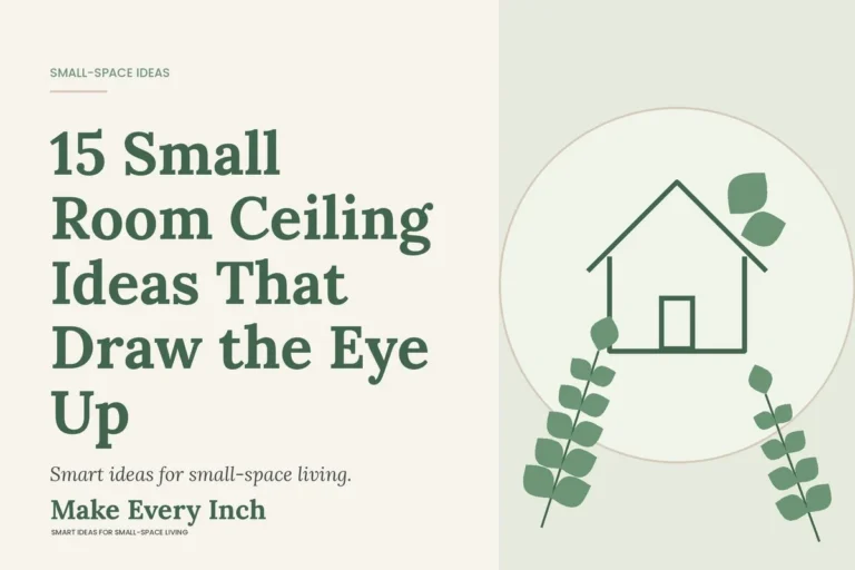 15 Small Room Ceiling Ideas That Draw the Eye Up, Make Every Inch cover with a house and leaf illustration