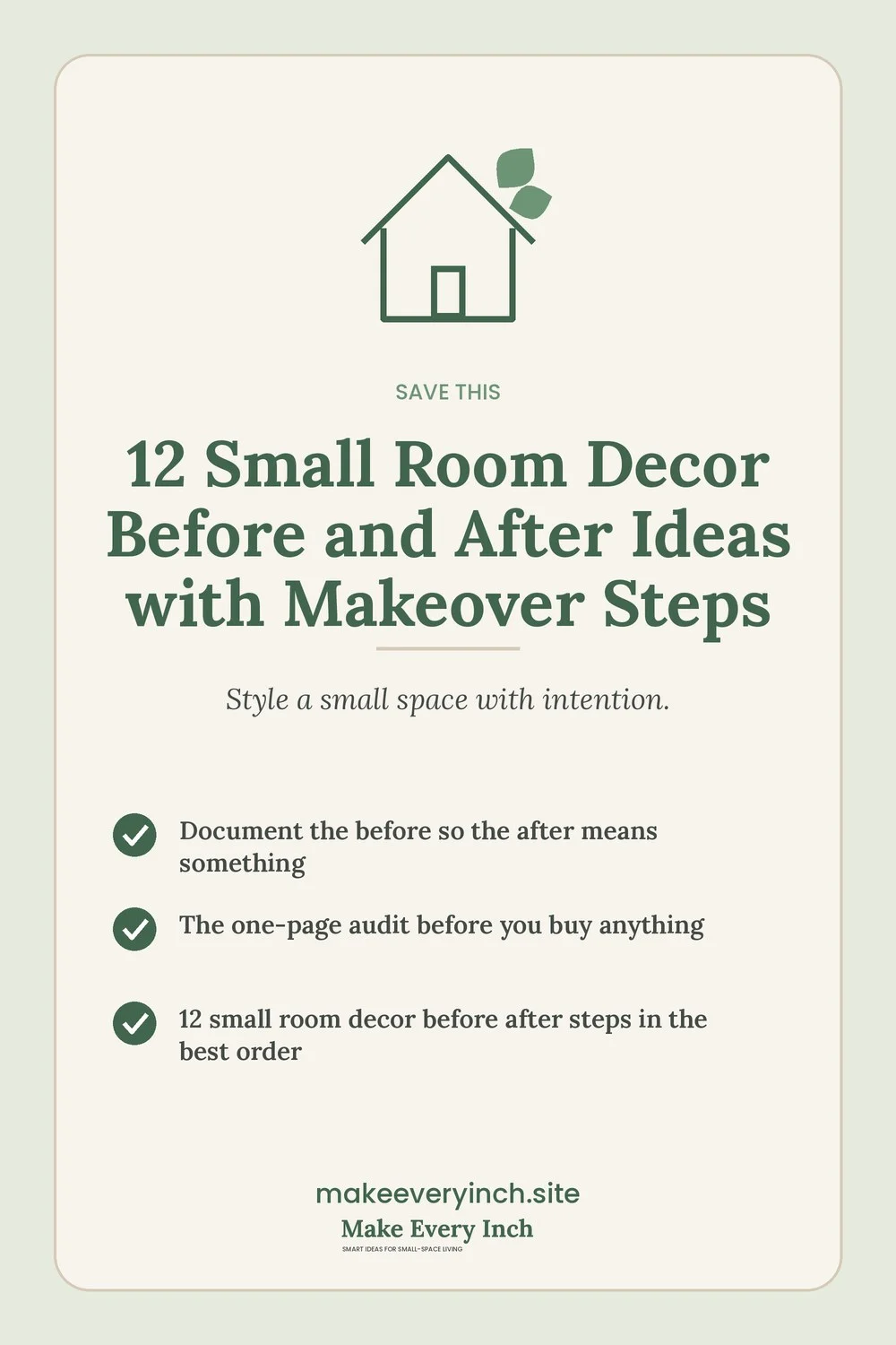 Save-this Pinterest pin with a short checklist for: 12 Small Room Decor Before and After Ideas with Makeover Steps