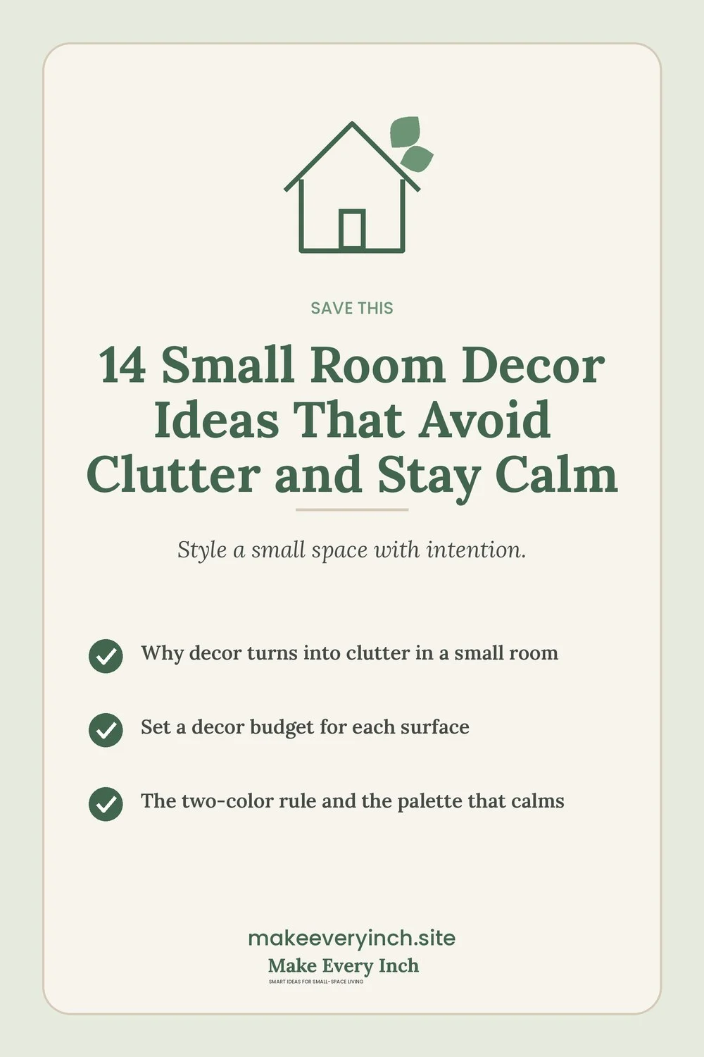 Save-this Pinterest pin with a short checklist for: 14 Small Room Decor Ideas That Avoid Clutter and Stay Calm