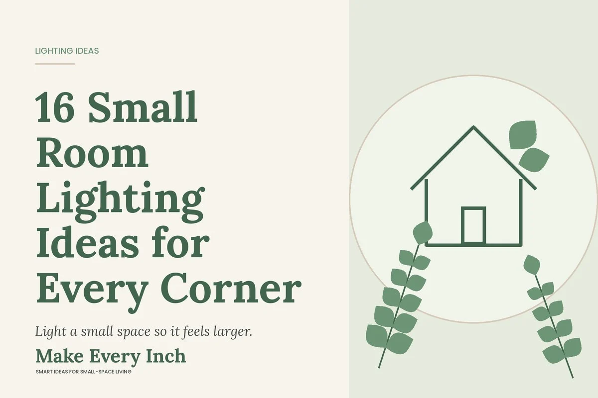 16 Small Room Lighting Ideas for Every Corner, Make Every Inch cover with a house and leaf illustration