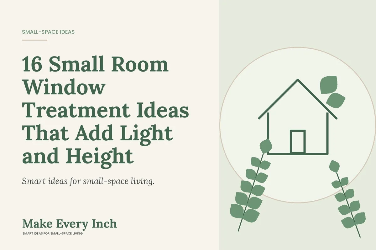 16 Small Room Window Treatment Ideas That Add Light and Height, Make Every Inch cover with a house and leaf illustration