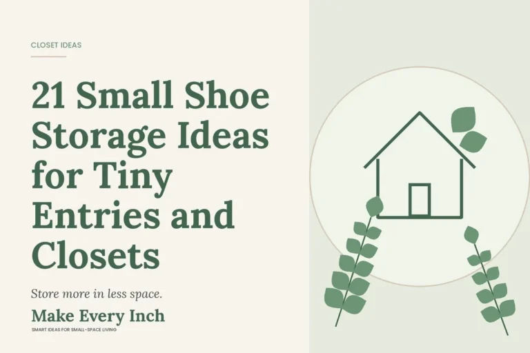 21 Small Shoe Storage Ideas for Tiny Entries and Closets, Make Every Inch cover with a house and leaf illustration