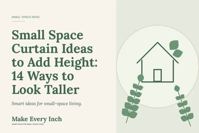 Small Space Curtain Ideas to Add Height: 14 Ways to Look Taller, Make Every Inch cover with a house and leaf illustration