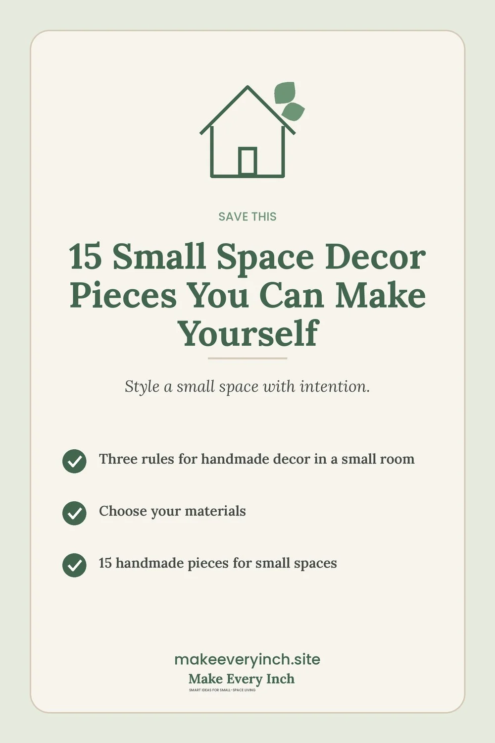 Save-this Pinterest pin with a short checklist for: 15 Small Space Decor Pieces You Can Make Yourself