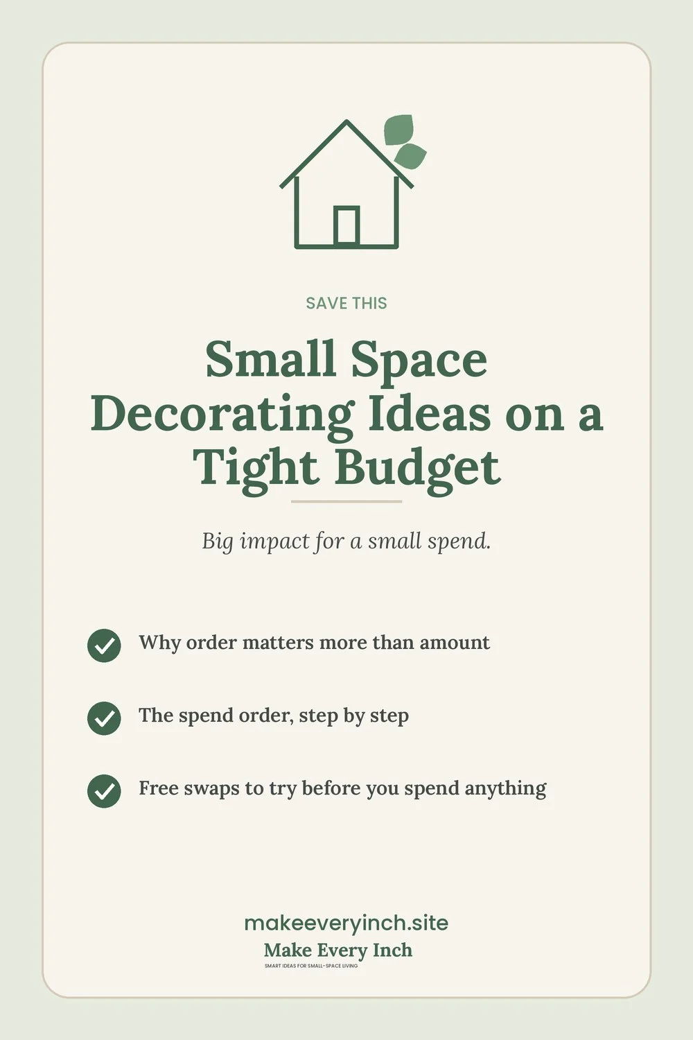 Save-this Pinterest pin with a short checklist for: Small Space Decorating Ideas on a Tight Budget