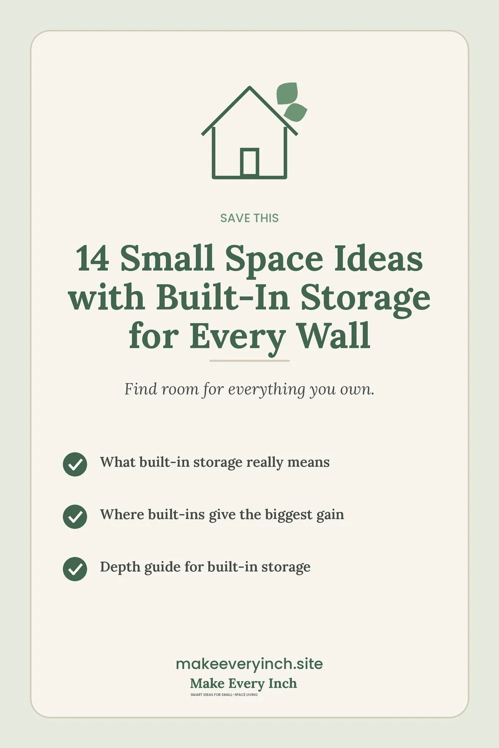 Save-this Pinterest pin with a short checklist for: 14 Small Space Ideas with Built-In Storage for Every Wall