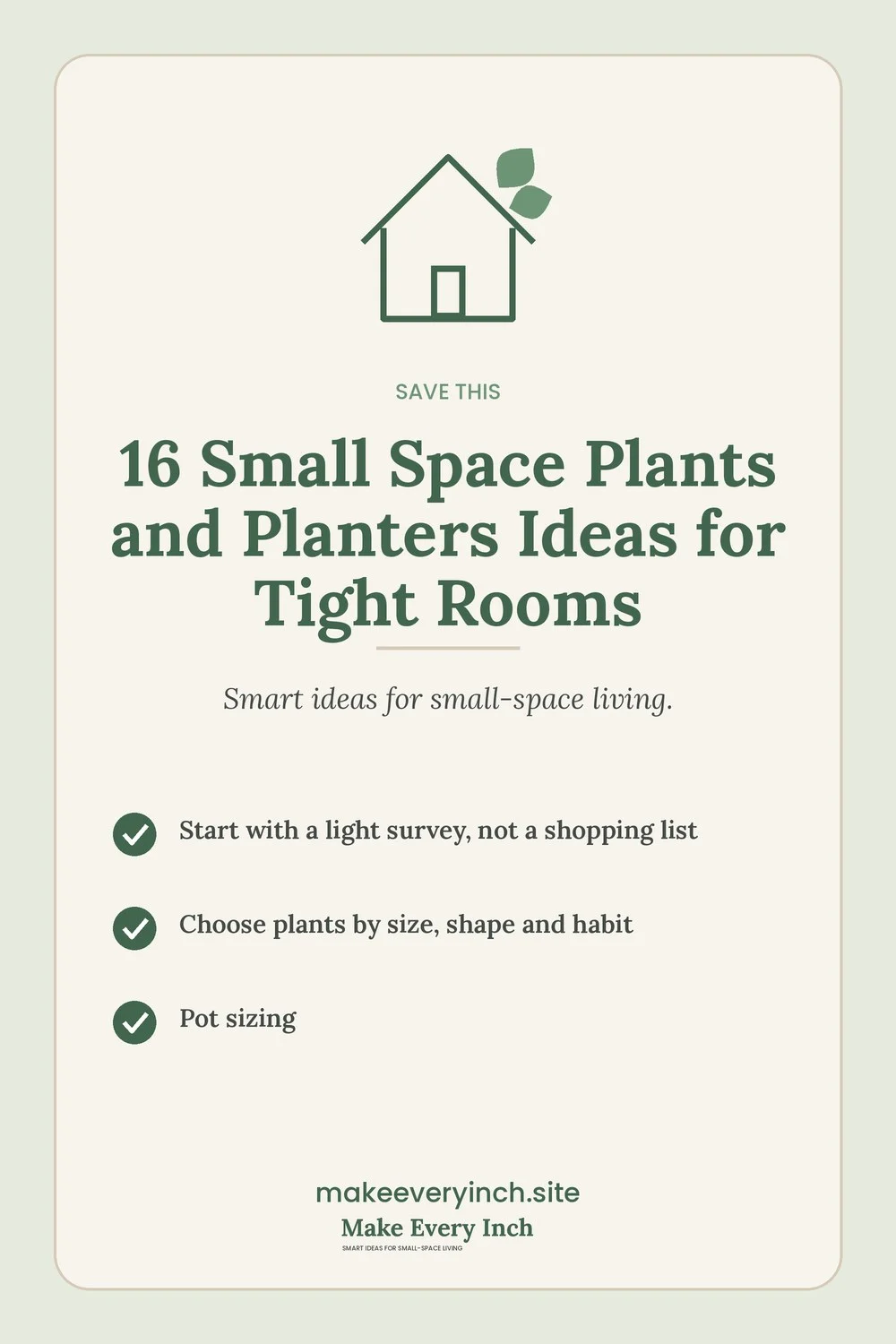 Save-this Pinterest pin with a short checklist for: 16 Small Space Plants and Planters Ideas for Tight Rooms
