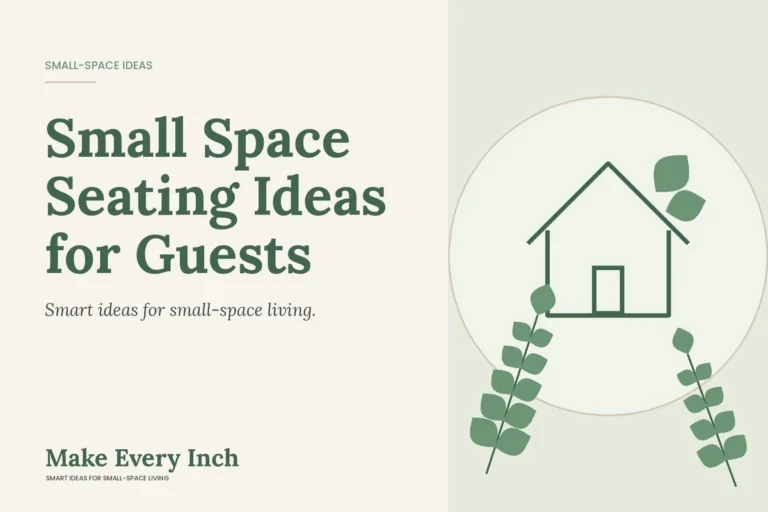 Small Space Seating Ideas for Guests, Make Every Inch cover with a house and leaf illustration