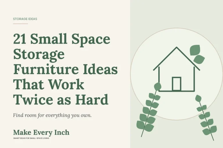 21 Small Space Storage Furniture Ideas That Work Twice as Hard, Make Every Inch cover with a house and leaf illustration