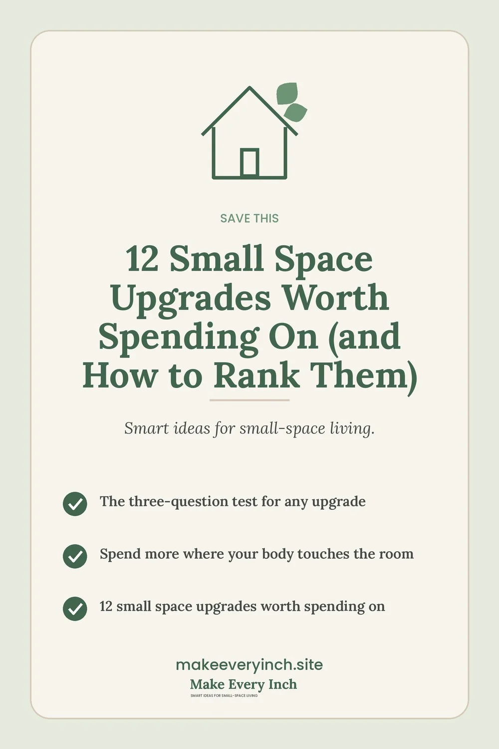 Save-this Pinterest pin with a short checklist for: 12 Small Space Upgrades Worth Spending On (and How to Rank Them)