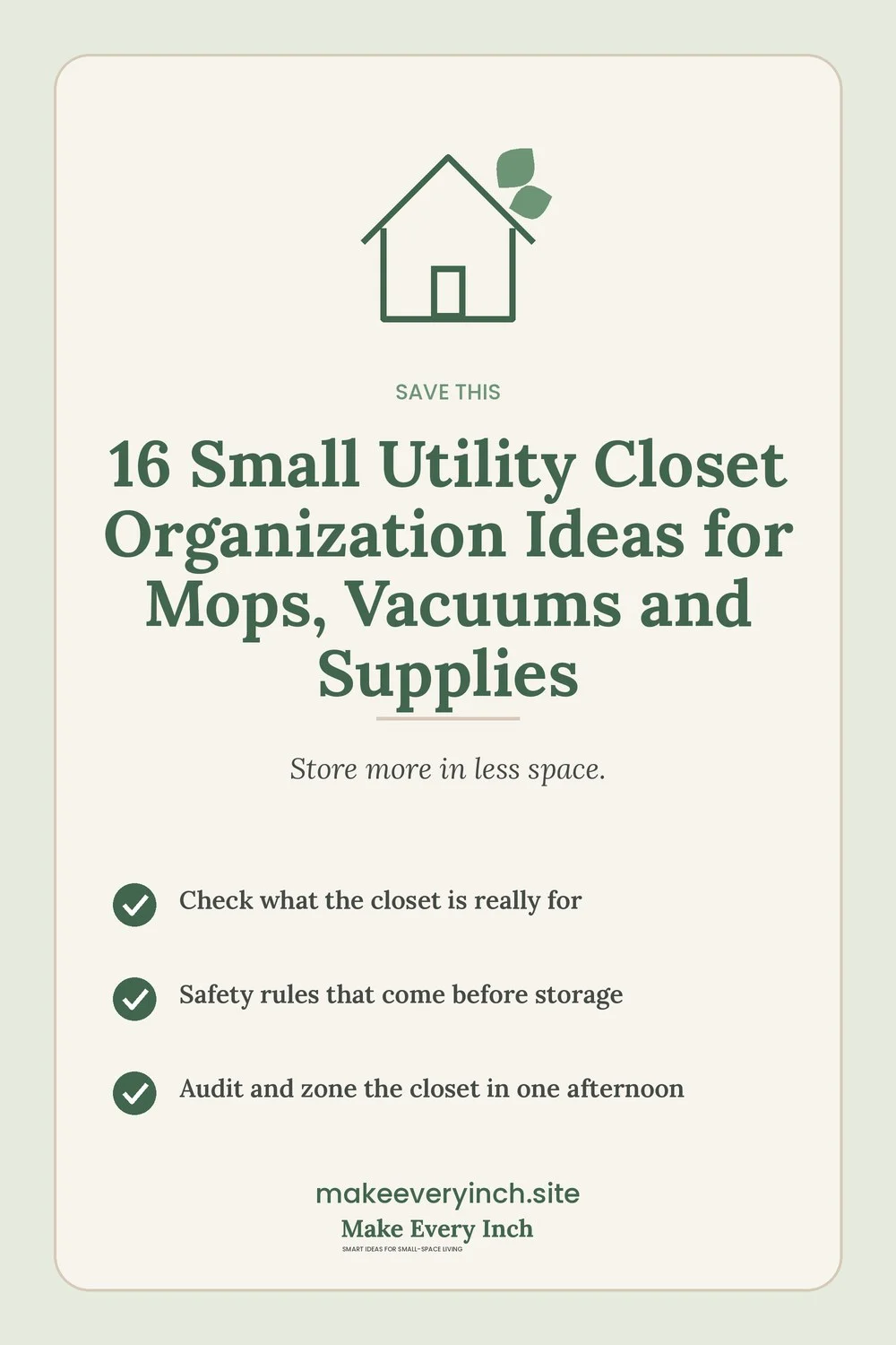 Save-this Pinterest pin with a short checklist for: 16 Small Utility Closet Organization Ideas for Mops, Vacuums and Supplies