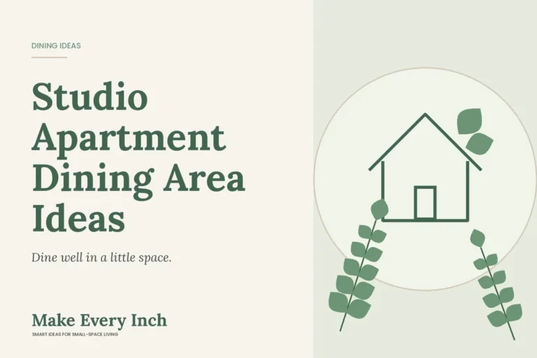 Studio Apartment Dining Area Ideas, Make Every Inch cover with a house and leaf illustration