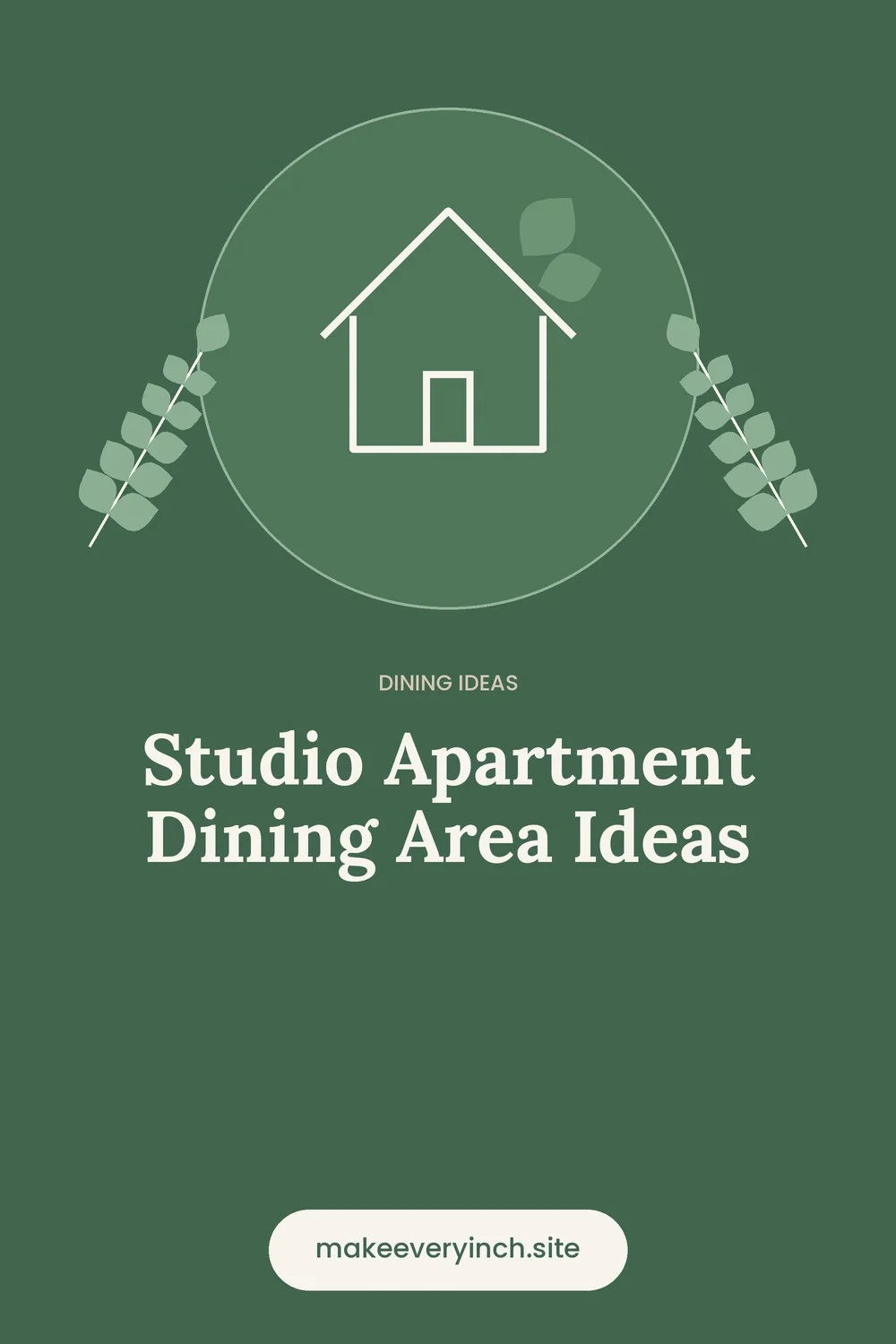 Pinterest pin: Studio Apartment Dining Area Ideas, with a house and leaf illustration