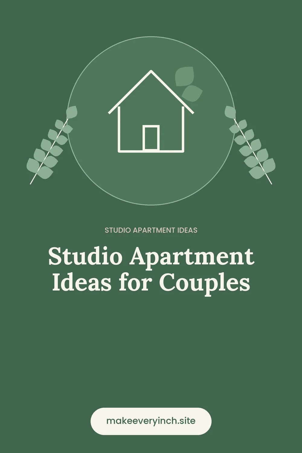 Pinterest pin: Studio Apartment Ideas for Couples, with a house and leaf illustration