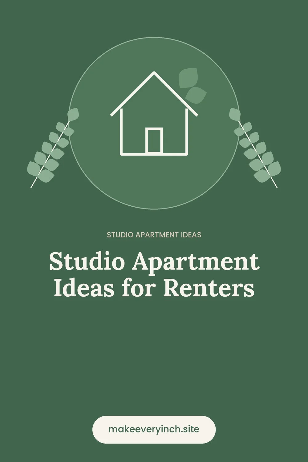 Pinterest pin: Studio Apartment Ideas for Renters, with a house and leaf illustration