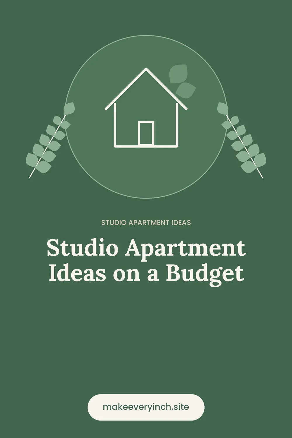 Pinterest pin: Studio Apartment Ideas on a Budget, with a house and leaf illustration
