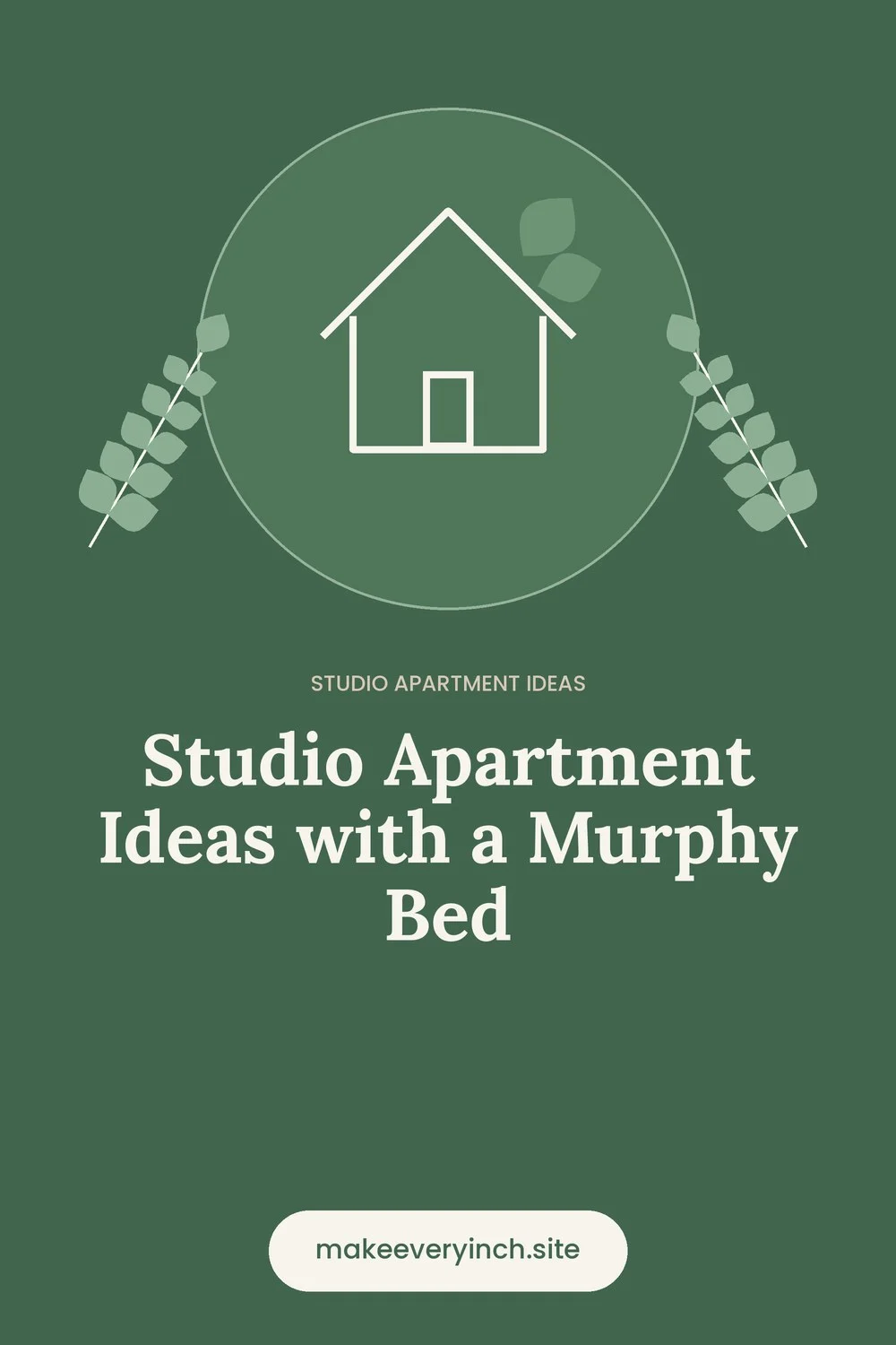 Pinterest pin: Studio Apartment Ideas with a Murphy Bed, with a house and leaf illustration