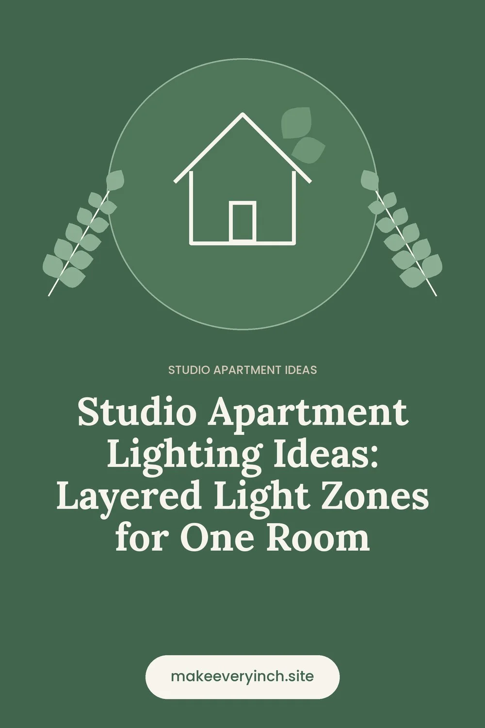 Pinterest pin: Studio Apartment Lighting Ideas: Layered Light Zones for One Room, with a house and leaf illustration