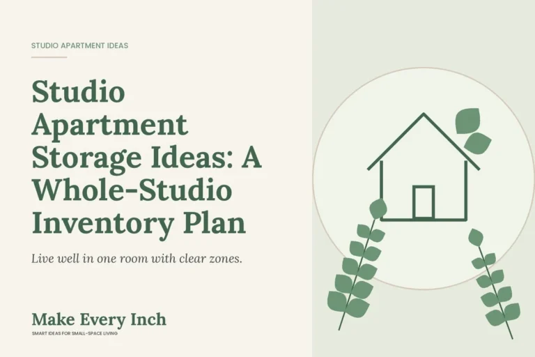 Studio Apartment Storage Ideas: A Whole-Studio Inventory Plan, Make Every Inch cover with a house and leaf illustration