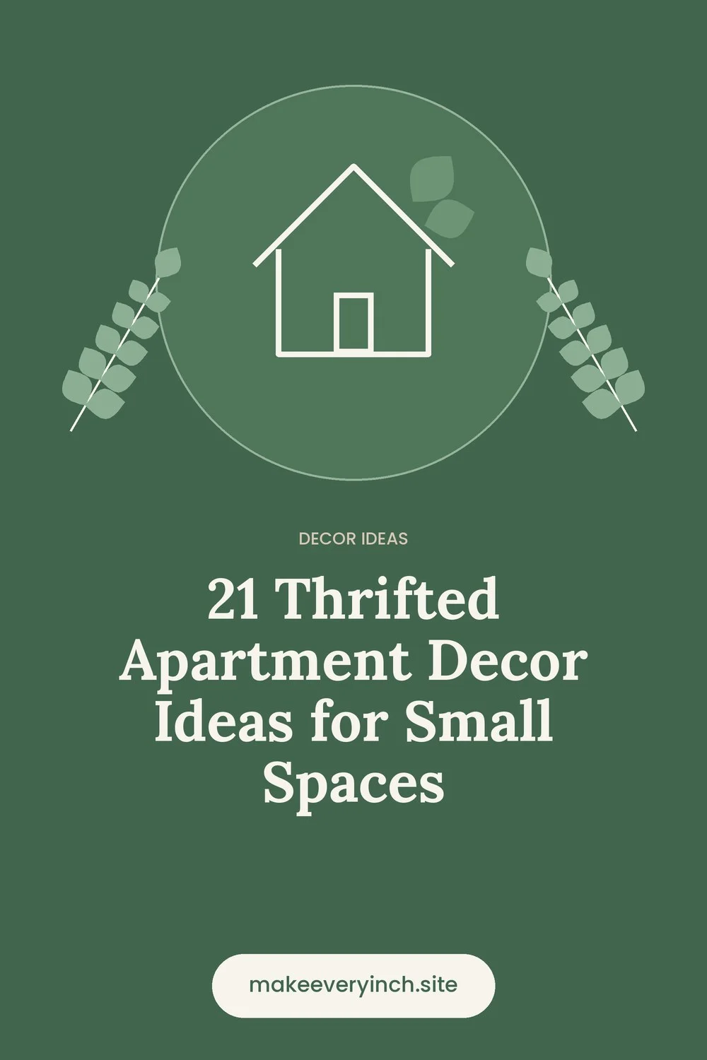 Pinterest pin: 21 Thrifted Apartment Decor Ideas for Small Spaces, with a house and leaf illustration