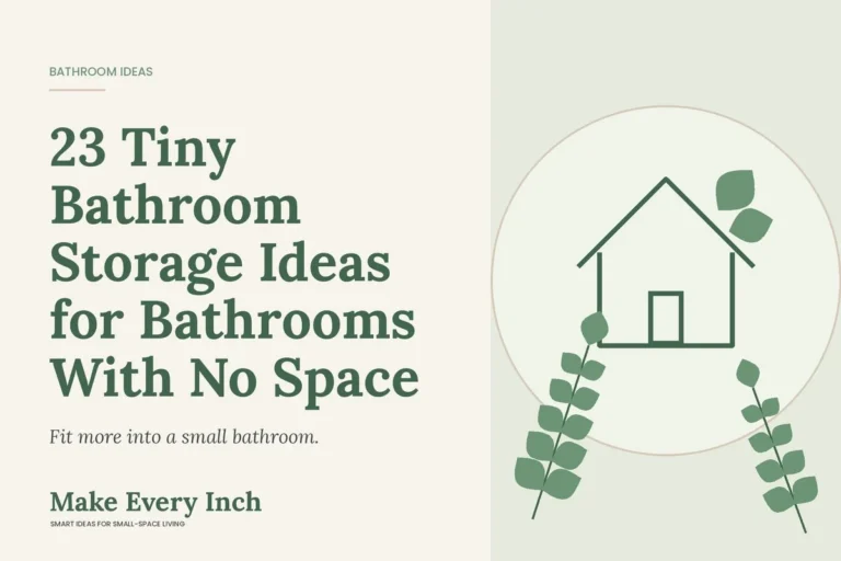 23 Tiny Bathroom Storage Ideas for Bathrooms With No Space, Make Every Inch cover with a house and leaf illustration