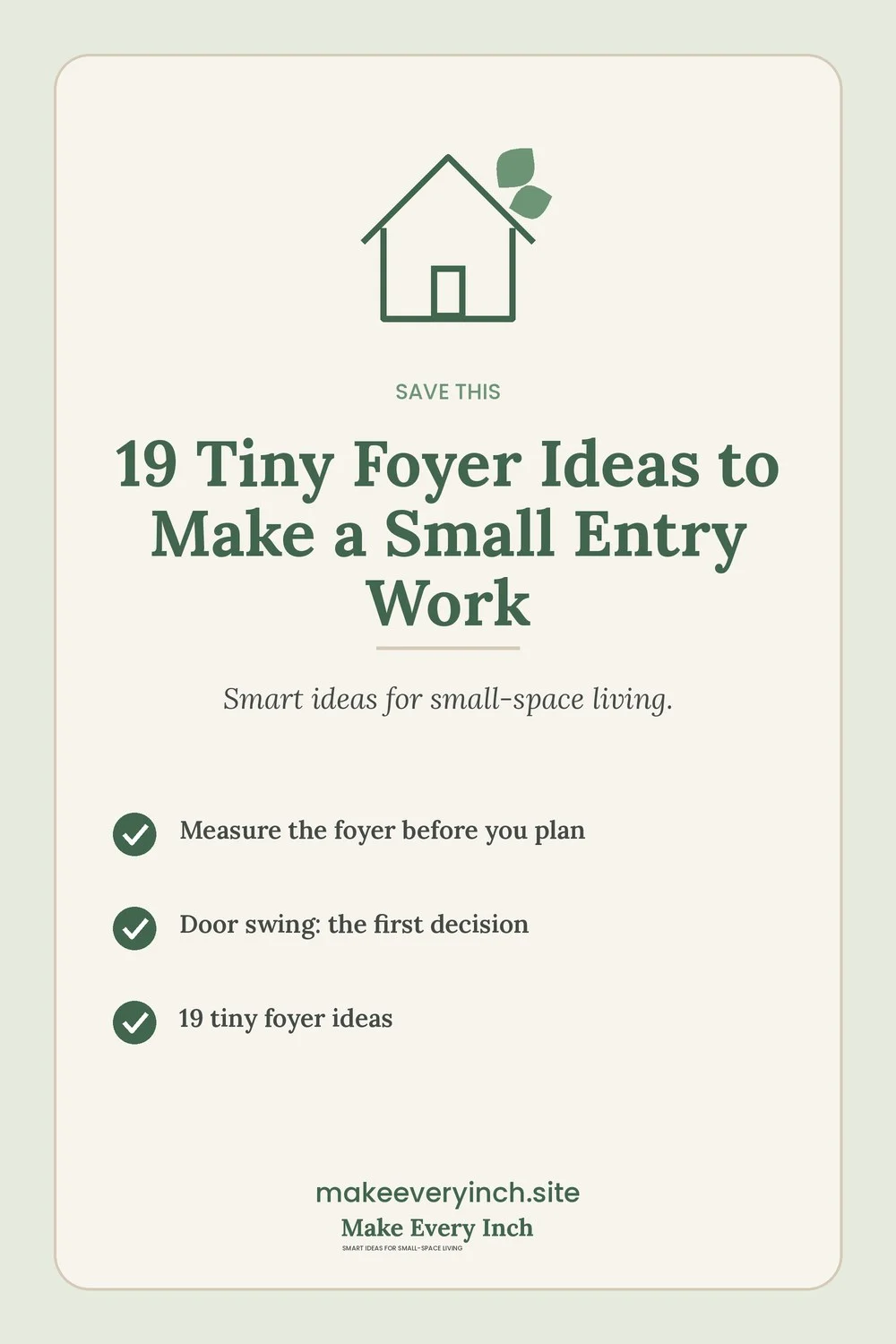 Save-this Pinterest pin with a short checklist for: 19 Tiny Foyer Ideas to Make a Small Entry Work