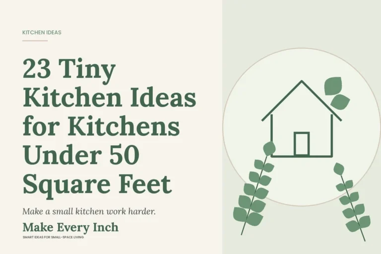 23 Tiny Kitchen Ideas for Kitchens Under 50 Square Feet, Make Every Inch cover with a house and leaf illustration