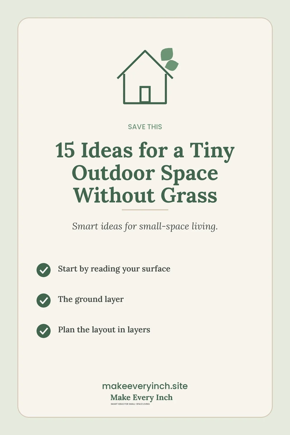 Save-this Pinterest pin with a short checklist for: 15 Ideas for a Tiny Outdoor Space Without Grass