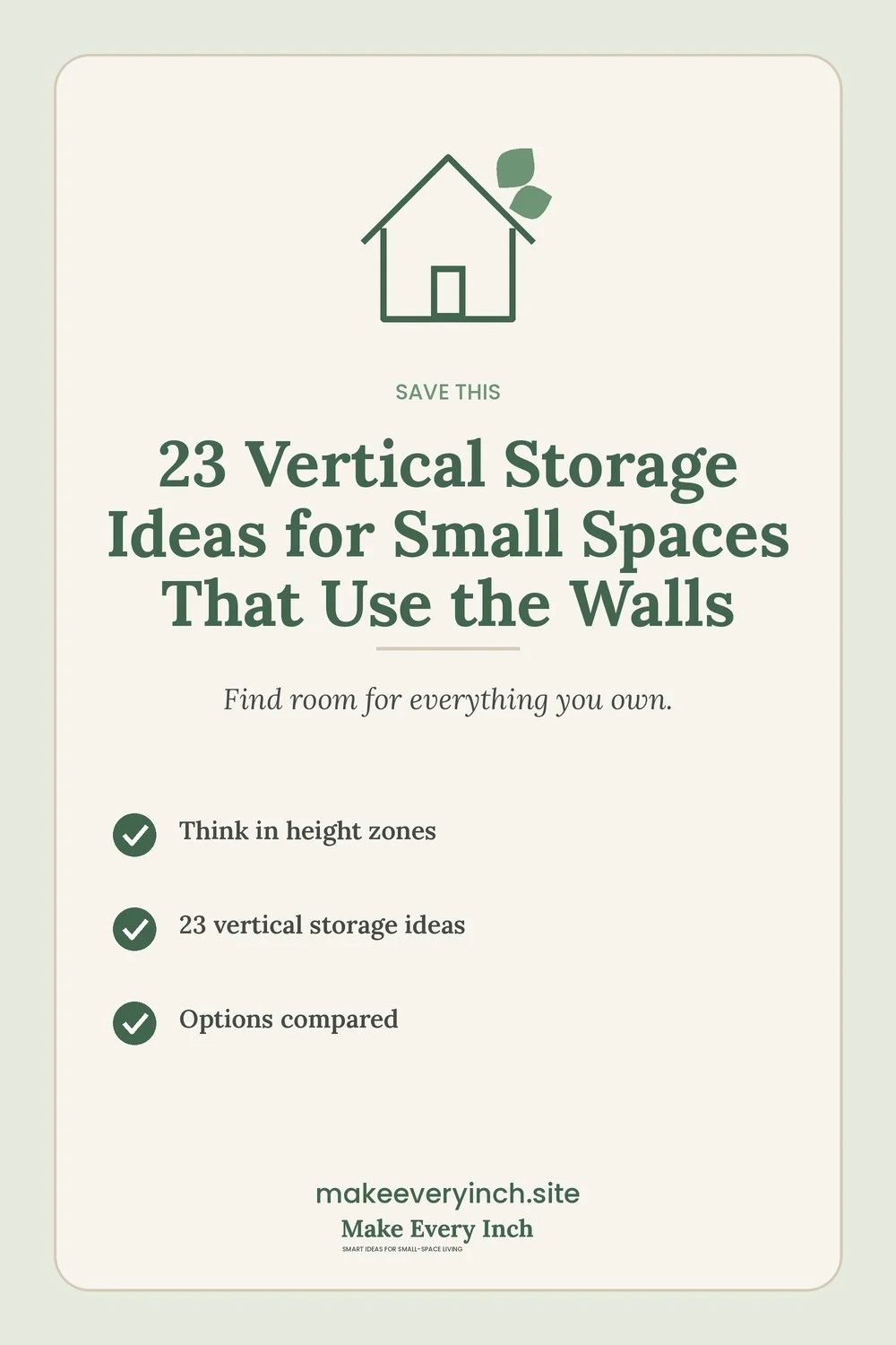 Save-this Pinterest pin with a short checklist for: 23 Vertical Storage Ideas for Small Spaces That Use the Walls